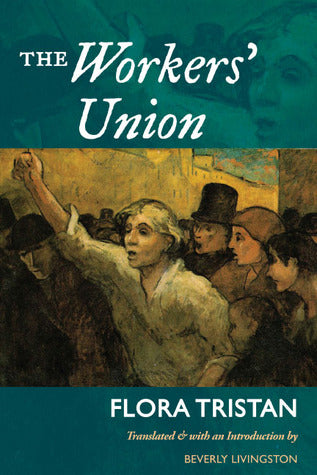 The Workers' Union by Tristan, Flora