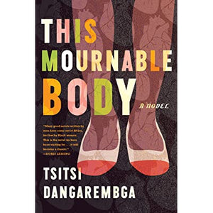 This Mournable Body by Tsitsi Dangarembga