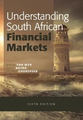Understanding South African financial markets by  K. van Wyk , By Z. Botha  &  I. Goodspeed