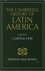 The Cambridge History of Latin America :  Bethell, Leslie