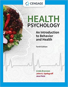 Health Psychology - An Introduction to Behaviour & Health by Brannon, L et al