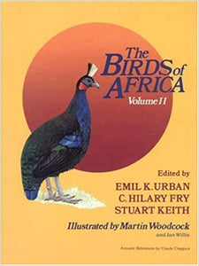 The Birds of Africa, Volume 2 by Emil K. Urban et.al