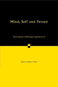 Mind, Self and Person by  O'Hear, Anthony