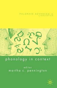 Phonology in Context by M. Pennington