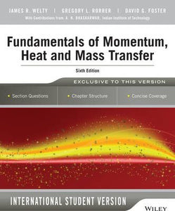 Fundamentals of Momentum, Heat & Mass Transfer by  Welty, J R et al