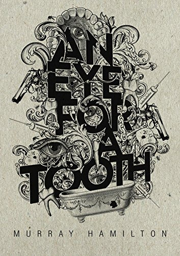 An Eye for a Tooth by Hamilton, Murray