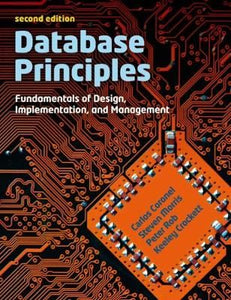 Database Principles: Fundamentals of Design, Implementation & Management by Coronel, C et al