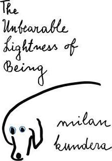 THE UNBEARABLE LIGHTNESS OF BEING by Kundera, Milan