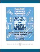 DIGITAL CONTROL AND STATE VARIABLE METHODS by Gopal, M