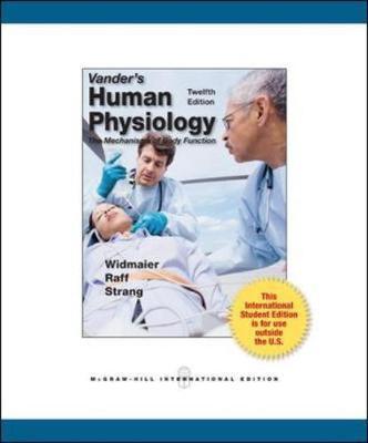 Vander's Human Physiology: The Mechanisms of Body Function by Widmaier, Eric