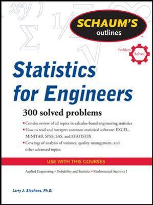 Schaum's Outline of Statistics for Engineers by Larry Stephens