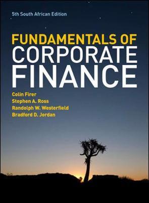 Fundamentals of Corporate Finance by Colin Firer