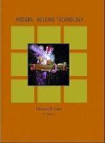 Modern Welding Technology by Cary, Howard B.