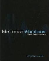Mechanical Vibrations SI by Rao, Singiresu S.