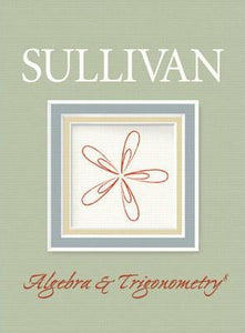 Algebra and Trigonometry by Michael Sullivan