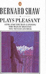 Plays Pleasant by George Bernard Shaw