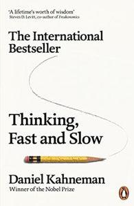 Thinking, Fast and Slow by  Daniel Kahneman