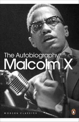The Autobiography of Malcolm X by Alex Haley