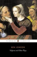 Volpone and Other Plays by Ben Jonson