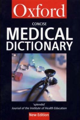 Concise Medical Dictionary by Oup , Edited by  Market House Books