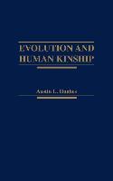Evolution and Human Kinship by Hughes, Austin L.