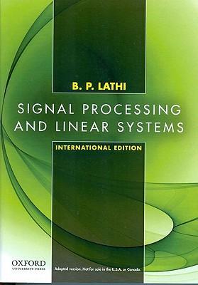 Signal Processing and Linear Systems : International Edition