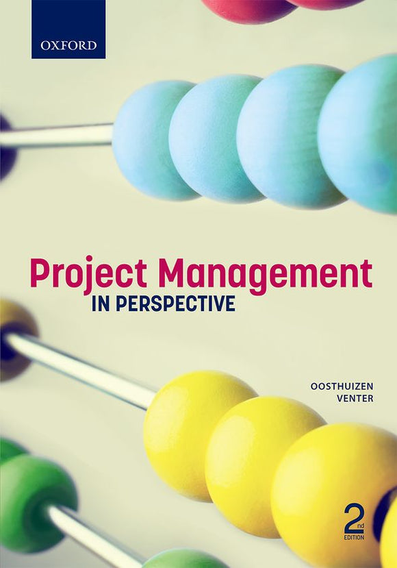Project Management in Perspective by Oosthuizen & Venter