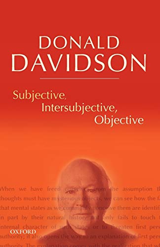 Subjective, Intersubjective, Objective : Philosophical Essays Volume 3