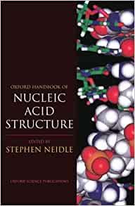 Oxford Handbook of Nucleic Acid Structure by Neidle, Stephen