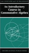 An Introductory Course in Commutative Algebra by Chatters, A. W.