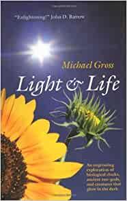 Light and Life by Gross, Michael