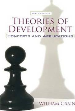 Theories of Development: Concepts and Applications by Crain, William