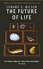 The Future of Life by Wilson, E.O.