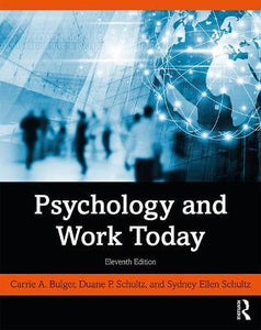 Psychology and Work Today: International Student Edition by Bulger, Carrie A