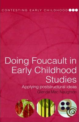 Doing Foucault in Early Childhood Studies by Naughton, Glenda Mac