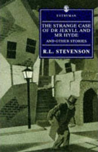 The Strange Case Of Dr Jekyll And Mr Hyde And Other Stories by R.L. Stevenson