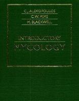 Introductory Mycology by Alexopoulos, Constantine J.