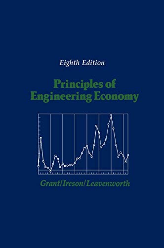 Principles of Engineering Economy by Grant, Eugene L.
