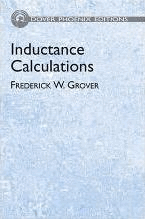 Inductance Calculations by Grover, Frederick W.