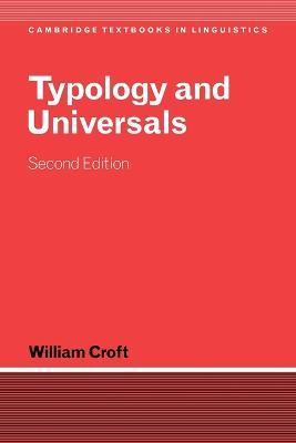 Typology and Universals by Croft, William