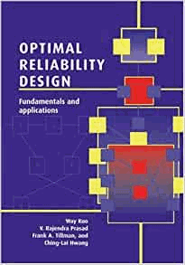 Optimal Reliability Design: Fundamentals and Applications by Kuo, Way