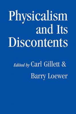 Physicalism and its Discontents by  Gillett, Carl