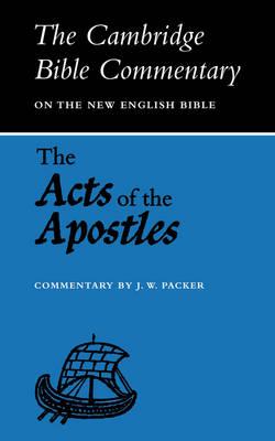 The Acts of the Apostles by Packer, J. W.