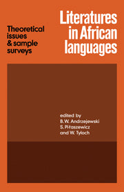 Literatures in African Languages Theoretical Issues and Sample Surveys By Andrzejewski B. W.