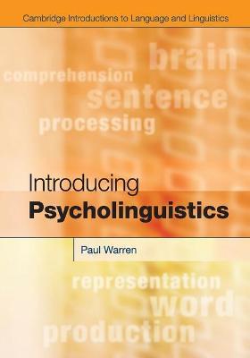 Introducing Psycholinguistics by Warren, Paul