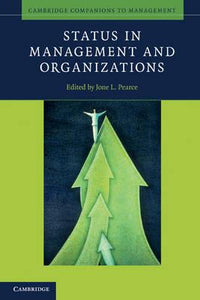 Status in Management and Organizations : Pearce, Jone L.