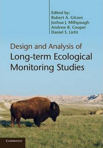 Design and Analysis of Long-term Ecological Monitoring Studies by Gitzen, Robert A.