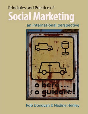Principles and Practice of Social Marketing : An International Perspective : Donovan, Rob