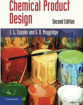 CHEMICAL PRODUCT DESIGN  by Cussler, E. L.