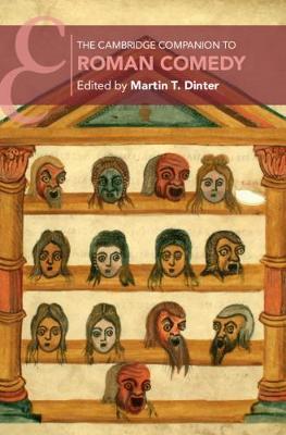 THE CAMBRIDGE COMPANION TO ROMAN COMEDY by Dinter, Martin T.